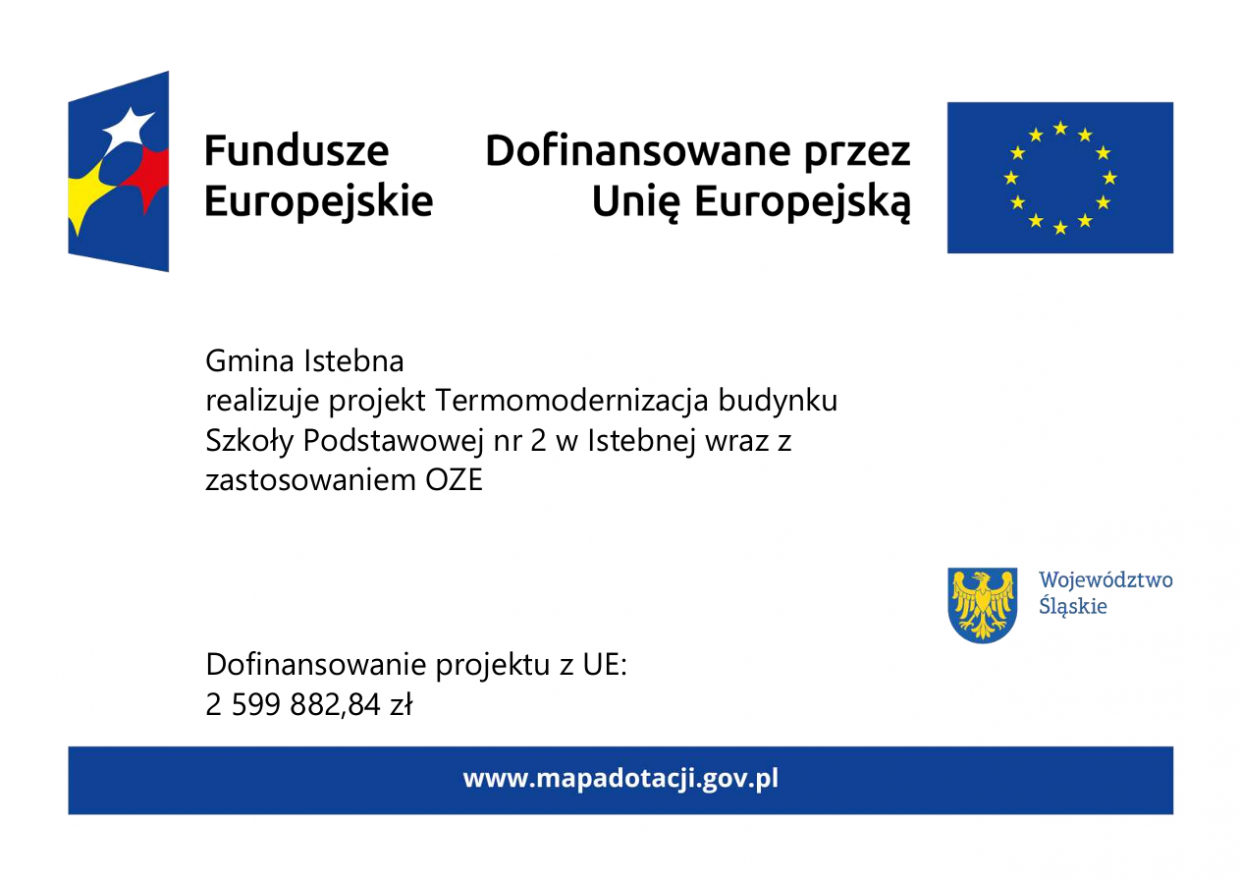 Plakat informujący o realizacji projektu w ramach Funduszy Europejskich dla Śląskiego.Na plakacie znajdują się logotypy Unii Europejskiej, Funduszy Europejskich oraz Województwa Śląskiego.