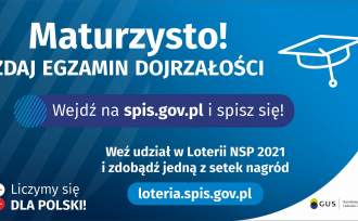 Plakat Spisu Powszechnego. Maturzysto zdaj egzamin dojrzałości wejdź na spis.gov.pl i spisz się!