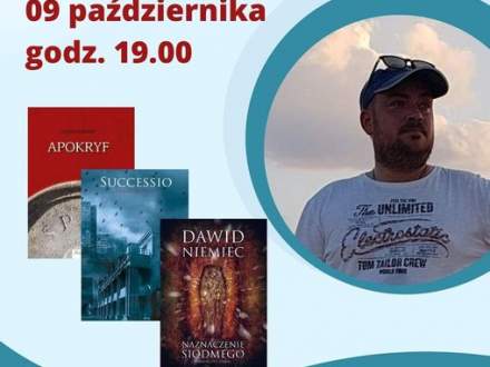 Dawid Niemiec i okładki trzech jego książek; Spotkanie autorskie; 9 października godz. 19.00