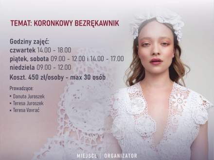 Plakat: Weekend z Koronką Koniakowską, 13–16 sierpnia 2026. Temat: koronkowy bezrękawnik. Prowadzące: Danuta Juroszek, Teresa Juroszek, Teresa Vavrać. Koszt: 450 zł. Na grafice modelka w białym koronkowym stroju