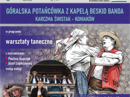 Plakat: Góralska Potańcówka z kapelą Beskid Banda w Karczmie Świstak w Koniakowie, 14 sierpnia 2026 r. (20:00–02:00). W programie darmowe warsztaty taneczne (Paulina Kupczyk, Józef Łupieżowiec). Na grafice ilustracja tańczącej pary.