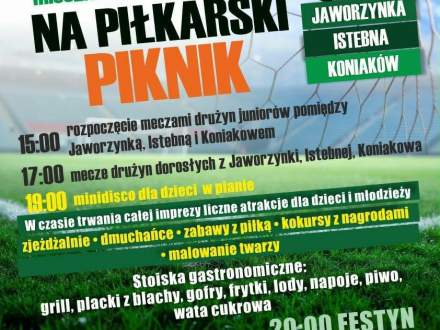Plakat zaprasza na Piłkarski Piknik 22 sierpnia na boisku „Pod Skocznią” w Istebnej. W programie: mecze juniorów (15:00) i dorosłych (17:00), minidisco (19:00), atrakcje dla dzieci, gastronomia oraz festyn z DJ MAXIMUS (20:00). Cel: wsparcie Góral Istebna
