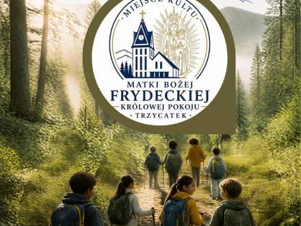 Plakat „Pielgrzymka dzieci”. Wyjazd 19 września. Start o 10:00 w Jasnowicach, meta o 15:00 na Trójstyku. Na grafice dzieci idą leśną ścieżką. W centrum logo Miejsca Kultu Matki Bożej Frydeckiej w Trzycatku oraz logo organizatora.