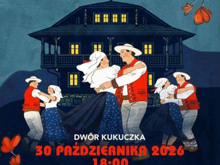 Plakat: Góralska opera z Istebnej „Jak górale przed arcyksięciem Fryderykiem Habsburgiem na Przysłopie tańcowali”. Dwór Kukuczka, 30 października 2026 r., godz. 18:00. Występuje Zespół Regionalny „Istebna”. Ilustracja tańczących górali.