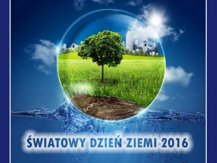 Światowy Dzień Ziemi 2016