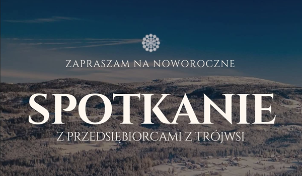 Zaproszenie na spotkanie noworoczne z przedsiębiorcami z Trójwsi