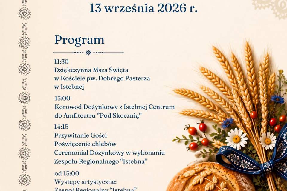 Plakat informuje o Dożynkach Gminnych w Istebnej 13 września 2026 r. W programie: 11:30 Msza św., 13:00 korowód, 14:15 ceremonial dożynkowy oraz występy Zespołu Istebna i Kapeli Beskid Banda od 15:00. Ilustracja przedstawia chleb i kłosy zbóż.