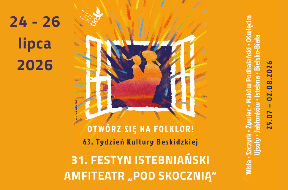 Żółty plakat 31. Festiwalu Istebniańskiego (TKB) zaprasza na wydarzenie w dniach 24–26 lipca 2026 r. W centrum kolorowa grafika otwartego okna z sylwetkami pary w strojach ludowych. Po bokach daty, hasło festiwalu i lista miast.
