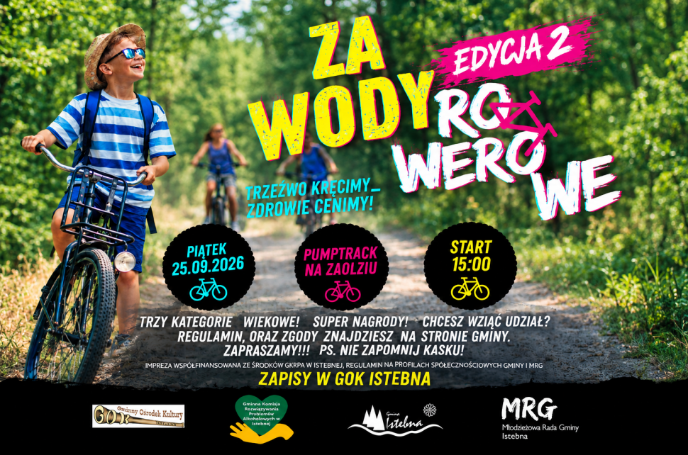 Plakat: Zawody Rowerowe Edycja 2. Piątek 25.09.2026, start 15:00 na pumptracku na Zaolziu. Hasło: „Trzeźwo kręcimy – zdrowie cenimy!”. Trzy kategorie wiekowe, super nagrody, wymagany kask. Zapisy w GOK Istebna. Zdjęcie chłopca na rowerze.
