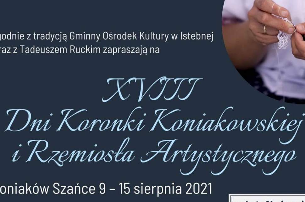 Banerek ze zdjęciem rąk koronczarki zapraszający do Koniakowa na Dni Koronki Koniakowskiej w dniach od 9 do 15 sierpnia 2021 roku