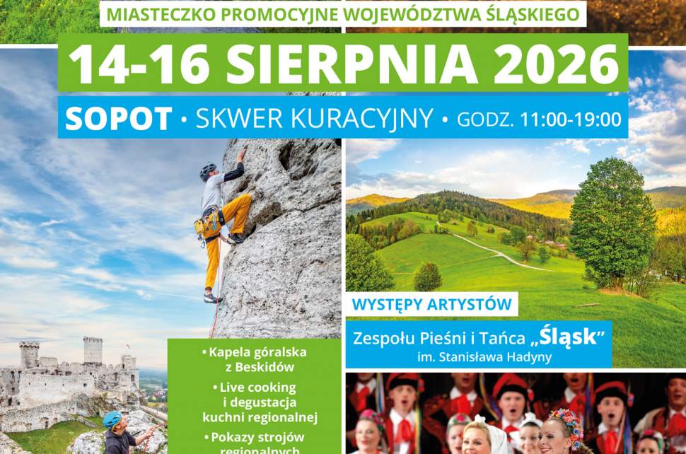 Plakat informuje o Miasteczku Promocyjnym Śląskiego w Sopocie (Skwer Kuracyjny, 14–16.08.2026, 11:00–19:00). Oferuje m.in. pokazy, kapelę góralską, Zespół „Śląsk”, degustacje, strefę GOPR i atrakcje dla dzieci. Szczegóły: slaskie.travel