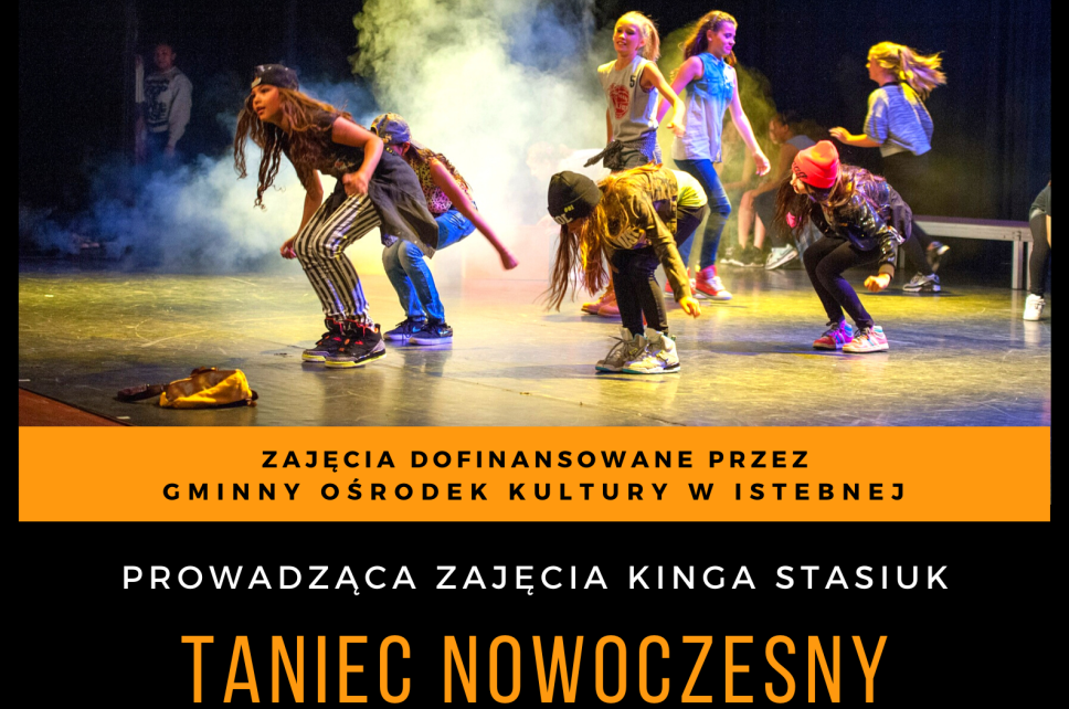 Taniec Nowoczesny, zajęcia dofinansowane przez Gminny Ośrodek Kultury; zajęcia prowadzi Kinga Stasiuk